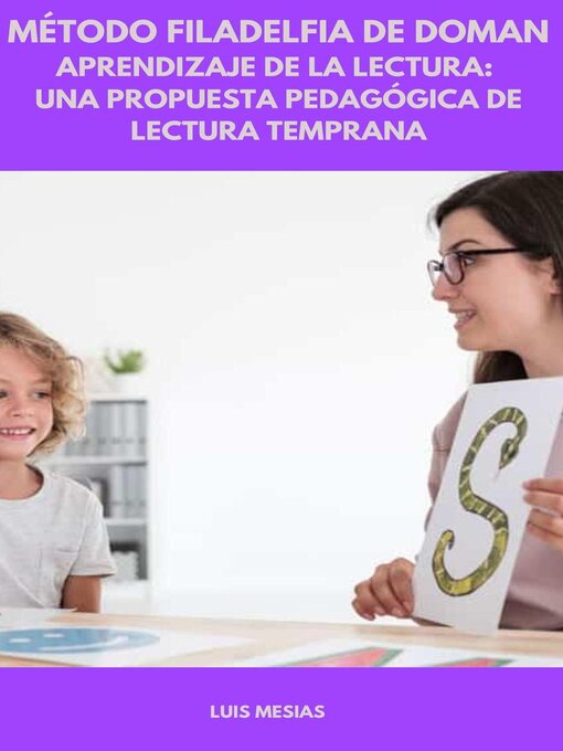 Title details for Método Filadelfia de Doman aprendizaje de la lectura by Luis Mesias - Available